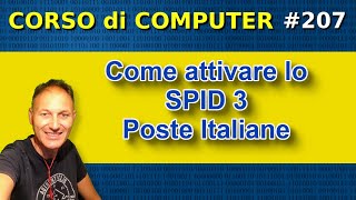 207 Come attivare lo SPID 3 di Poste Italiane  Daniele Castelletti  AssMaggiolina [upl. by Lahcym]