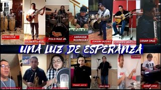 Una luz de esperanza  Rúbrica San Juan ft Músicos invitados [upl. by Irianat576]