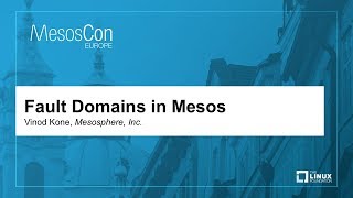 Fault Domains in Mesos  Vinod Kone Mesosphere Inc [upl. by Lindly]