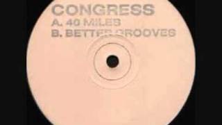 Congress  40 miles original white label [upl. by Poree]