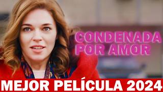 Condenada por amor  Película completa  Película romántica en Español Latino [upl. by Ellicul]