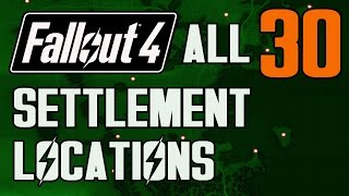 FALLOUT 4  ALL 30 SETTLEMENT LOCATIONS [upl. by Churchill]