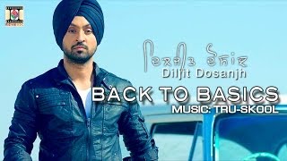 KHARKU  DILJIT DOSANJH amp TRUSKOOL  BACK TO BASICS [upl. by Flanigan]