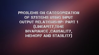 Problems on properties of systems Part 1 [upl. by Inalan]