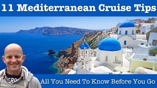 Top 11 Mediterranean Cruise Tips [upl. by Nicky]