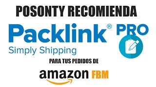 Packlink® Pro  Empresa de paquetería recomendada por Posonty® para envíos de Amazon FBM e Ecommerce [upl. by Vallonia994]