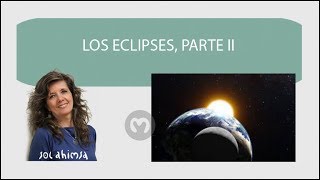 LOS ECLIPSES PARTE II [upl. by Plossl]