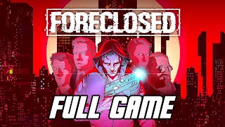 FORECLOSED  Full Game Walkthrough PS5 Gameplay [upl. by Aicile]