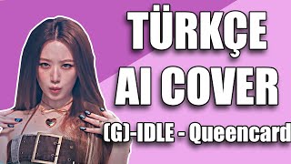 GIDLE  Queencard Türkçe Cover [upl. by Dat]