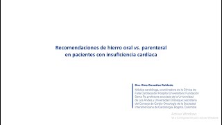 Recomendaciones de hierro oral vs parenteral en pacientes con insuficiencia cardíaca [upl. by Amiel136]