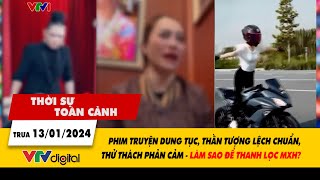 Thời sự toàn cảnh 131 Dung tục lệch chuẩn phản cảm – làm sao để thanh lọc MXH VTV24 [upl. by Airlie264]