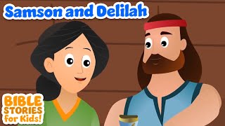 Samson and Delilah  Bible Stories For Kids Compilation [upl. by Berga]