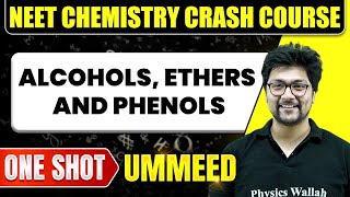 ALCOHOLS ETHERS AND PHENOLS in 1 Shot  All Concepts Tricks amp PYQs  NEET Crash Course  Ummeed [upl. by Munster609]