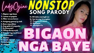 quotBIGAON NGA BAYEquot NONSTOP SONG PARODY  LADYGINE Part14 [upl. by Petty]