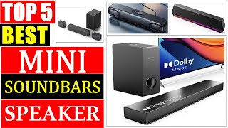 TOP 5 BEST Mini Soundbars In 2024  BEST Mini Soundbar Speaker [upl. by Jermaine737]