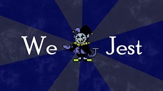 We Jest  DELTARUNE Remix The World Revolving feat Jesters [upl. by Culberson403]