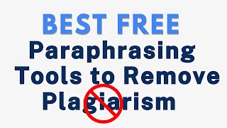 Best Free Paraphrasing Tools to Help Remove Plagiarism  Free AI Paraphrasing Tools [upl. by Amin735]