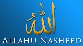 Allahu  Heart Touching Nasheed [upl. by Agnimod797]