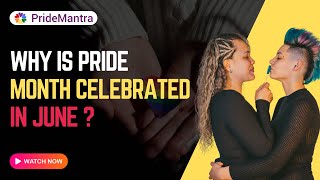 Why is Pride Month celebrated in June   History of Pride Month  pride [upl. by Selden]