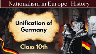 Unification of Germany  Nationalism in Europe  History Class 10th [upl. by Gabriell]