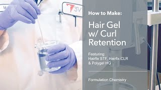 Making a Hair Gel wCurl Retention  Formulation Chemistry with 3V Sigma® USA  3VSigmaUSA [upl. by Nipsirc]