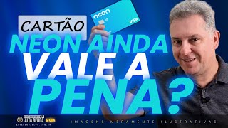 💳BANCO NEON DIGITAL E CARTÃO VISA CLASSIC INTERNACIONAL AINDA VALE A PENA EXISTE AINDA ESTE BANCO [upl. by Junna]