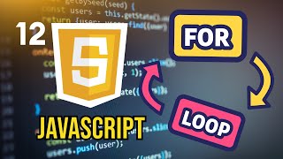 12 JavaScript For Loop  JavaScript for Beginners Course [upl. by Honna]