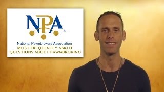 National Pawnbrokers Association Pawnbrokings Most Frequently Asked Questions [upl. by Adnolor]