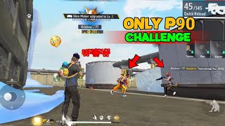 Only P90 Challenge Hacker Level Gameplay 🥶 Garena Free Fire [upl. by Leonor]