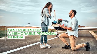 Best Places in India for Proposal  Make Every Spend Count with InterMiles [upl. by Sorilda]