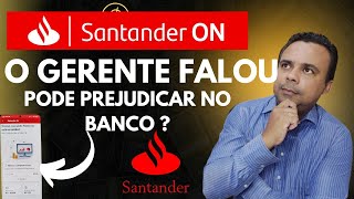 SANTANDER ON ANALISE FALEI COM GERENTE E RESOLVEU [upl. by Marlee]