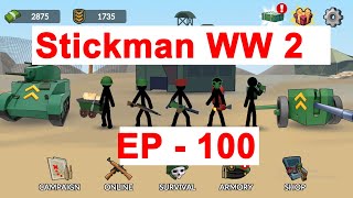 Stickman WW2 EP  100 [upl. by Dimmick621]