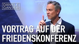 Dr Daniele Ganser Vortrag auf der Friedenskonferenz in Wasserburg 281023 [upl. by Lore197]