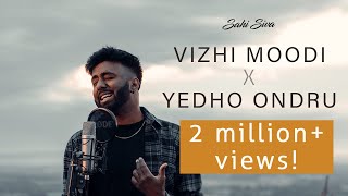 Vizhi Moodi X Yedho Ondru  Cover by Sahi Siva  Official Music Video [upl. by Quiteri]