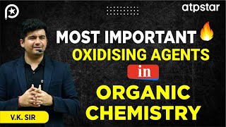 Oxidising agents in organic chemistry  IIT JEE amp NEET  Vineet Khatri Sir  ATP STAR Kota [upl. by Odicalp]