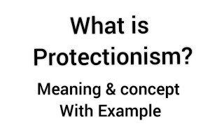 what is protectionism  meaning and concept protectionism  tariffs  quotas  exchange control [upl. by Hughett411]