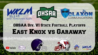 East Knox at Garaway  OHSAA Div VI State Playoff Football from WKLM 953 FM [upl. by Yecac]