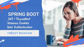 Spring Boot JWT  Thymeleaf Sessions Cookies User Authentication [upl. by Ecnaret]