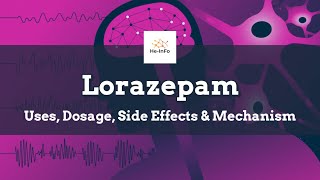 lorazepam  Uses Dosage Side Effects amp Mechanism  Ativan [upl. by Kciredes236]