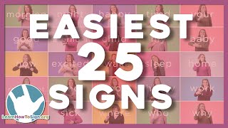 25 Easiest Signs to Remember in ASL  ASL Basics  Sign Language for Beginners [upl. by Yur]