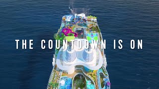 Icon of the Seas  The Countdown is On [upl. by Akerdna]