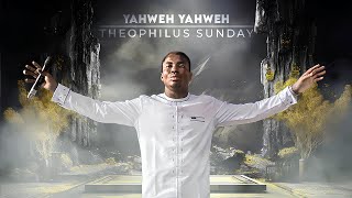 YAHWEH YAHWEH  INTERCESSORY WORSHIP  Theophilus Sunday [upl. by Averil849]