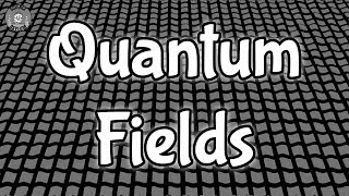 What is a Quantum Field [upl. by Sherl]