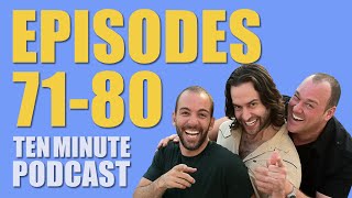 Episodes 7180  Ten Minute Podcast  Chris DElia Bryan Callen and Will Sasso [upl. by Aretina]