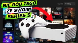 6 BŁĘDÓW popełnianych przez posiadaczy Xbox Series S [upl. by Anuat]