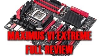 Asus Maximus VI Extreme Full Review [upl. by Gail]