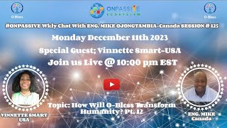 ONPASSIVE Wkly Chat With ENG MIKE OJONGTAMBIACanada SESSION  125 [upl. by Polito22]