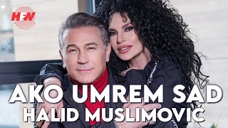 Halid Muslimović  Ako umrem sad  Official Video 2023  4K [upl. by Sremlahc]