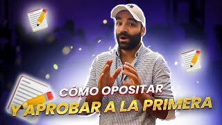 ¿Cómo OPOSITAR 📚 Las 5 💎 CLAVES para sacar TU PLAZA 🏆 A LA PRIMERA [upl. by Adah]