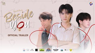 ข้างกายที่เป็นเธอ Beside You Official Trailer [upl. by Westfall49]